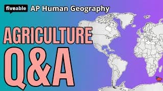 AP Human Geography - Q&A: Agriculture & FRQs