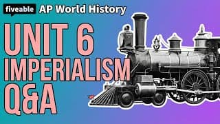 AP World History - Unit 6 Q&A: Imperialism & Migration