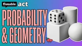ACT Math - Probability, Proportions & Geometry