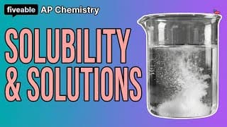 AP Chemistry - Unit 3 Review: Solubility & Solutions