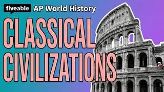 AP World History - Classical Civilizations & Empires