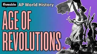 AP World History - Unit 5: Age of Revolutions