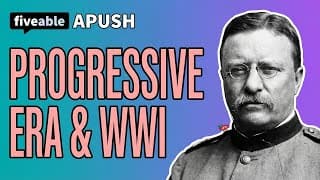 APUSH - Progressive Era & WWI Review
