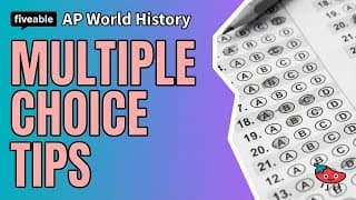 AP World History - Multiple Choice Tips & Strategies