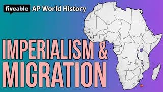 AP World History - Unit 6 Review: Imperialism & Migration