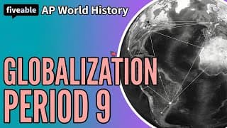 AP World History - Globalization: Period 9 Review
