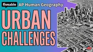 AP Human Geography - Urban Challenges Review