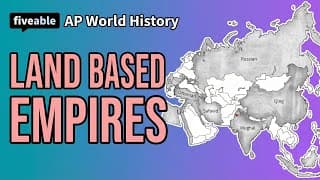 AP World History - Unit 3 Review: Land-Based Empires