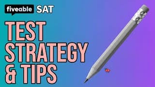 SAT Prep - Test Strategy & Study Tips