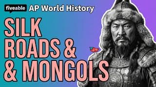 AP World History - Unit 2: Silk Roads & Mongol Empire