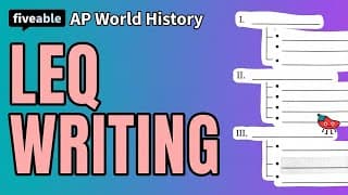 AP World History - LEQ Writing: Prompts & Evidence