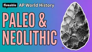 AP World History - Paleolithic & Neolithic Eras
