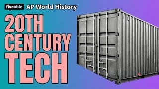 AP World History - Unit 9: Technology in the 20th Century