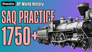 AP World History - SAQ Practice: Periods 5-9 (1750-Present)