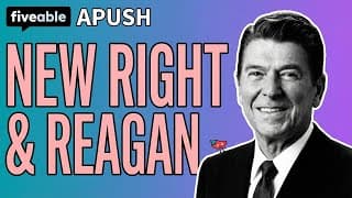 APUSH - New Right & Conservatism: Reagan Era