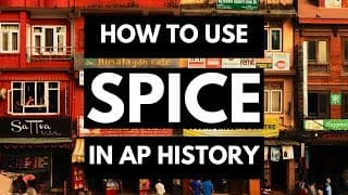 AP World History - SPICE Framework & Historical Themes