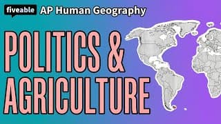 AP Human Geography - Political Geography & Agriculture