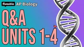 AP Biology - Q&A: Units 1-4 Review