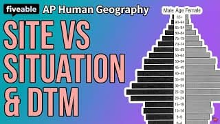 AP Human Geography - Unit 3 Q&A: Site vs Situation & DTM