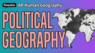 AP Human Geography - Unit 4 Review: Political Geography