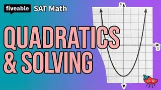 SAT - Q&A: Quadratics & Solving Techniques