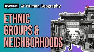 AP Human Geography - Unit 3: Ethnicity & Segregation