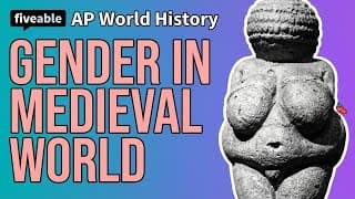 AP World - Gender in Medieval & Early Modern World