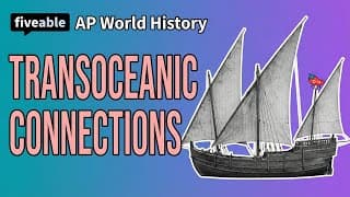 AP World History - Unit 4: Transoceanic Interconnections