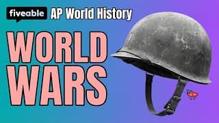 AP World History - World Wars: WWI & WWII Review