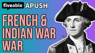 APUSH - French and Indian War