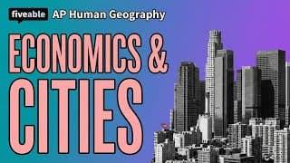 AP Human Geography - Units 6 & 7: Economics & Cities