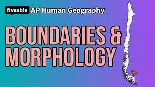AP Human Geography - Boundaries, Disputes & Morphology