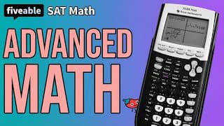 SAT - Advanced Math & Additional Topics