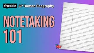 AP Human Geography - Note-Taking Strategies & Study Tips
