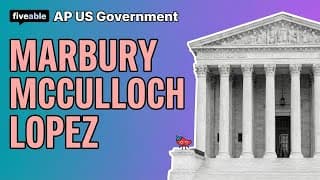 AP US Government - Marbury, McCulloch & Lopez Cases