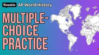 AP World History - Multiple-Choice Practice: 2018 Exam