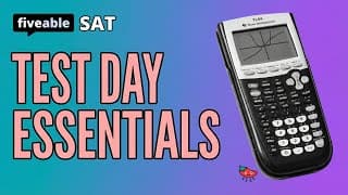SAT - Test Day Essentials & What to Bring