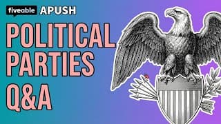 AP US History - Political Parties Q&A & Review