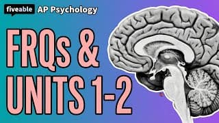 AP Psychology CRAM – FRQs & Units 1-2 Review