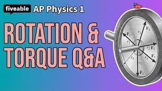 AP Physics 1 - Q&A: Rotational Motion, Momentum & Torque