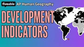 APHUG - Unit 7: Development Indicators & Theories