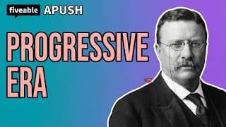APUSH - Progressive Era: Roosevelt, Wilson & Reforms