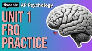 AP Psychology - Unit 1: FRQ Practice