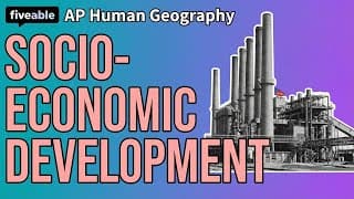 AP Human Geography - Socioeconomic & Sustainable Dev.