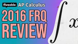 AP Calculus - 2016 FRQ Review