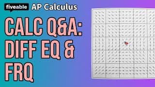 AP Calculus - Q&A: Differential Equations & FRQs
