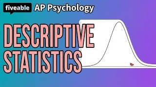 AP Psychology - Unit 2: Descriptive Statistics