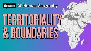 AP Human Geography - Unit 4: Territoriality & Boundaries