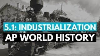 AP World History - Period 5: Industrialization & Capitalism