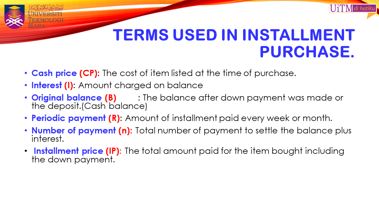 Definition and Characteristics of Installment Sales, Math. Sc. UiTM Kedah: Instalment Purchase